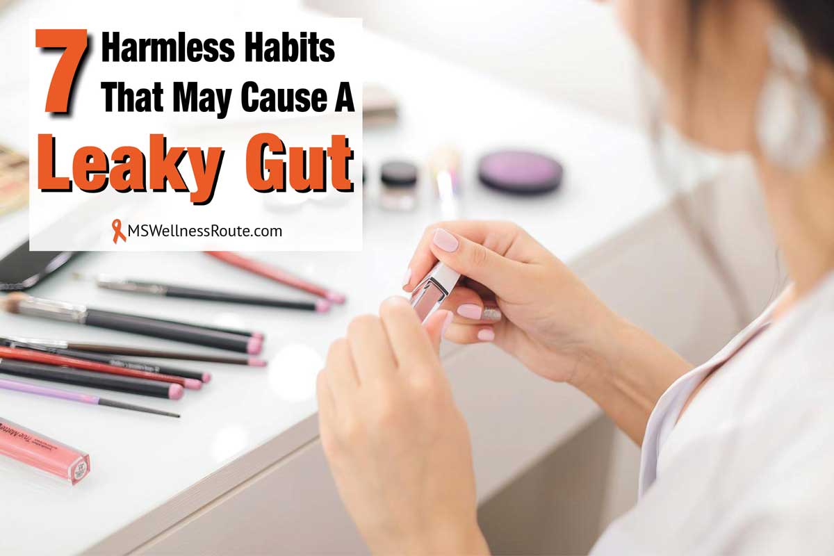 Harmless Habits That May Cause A Leaky Gut Ms Wellness Route