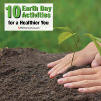 Close up of woman planting a plant with overlay: 10 Earth Day Activities for a Healthier You