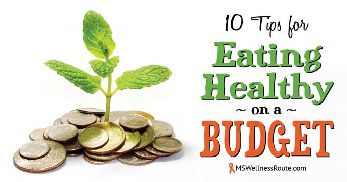 10 Tips for Eating Healthy on a Budget