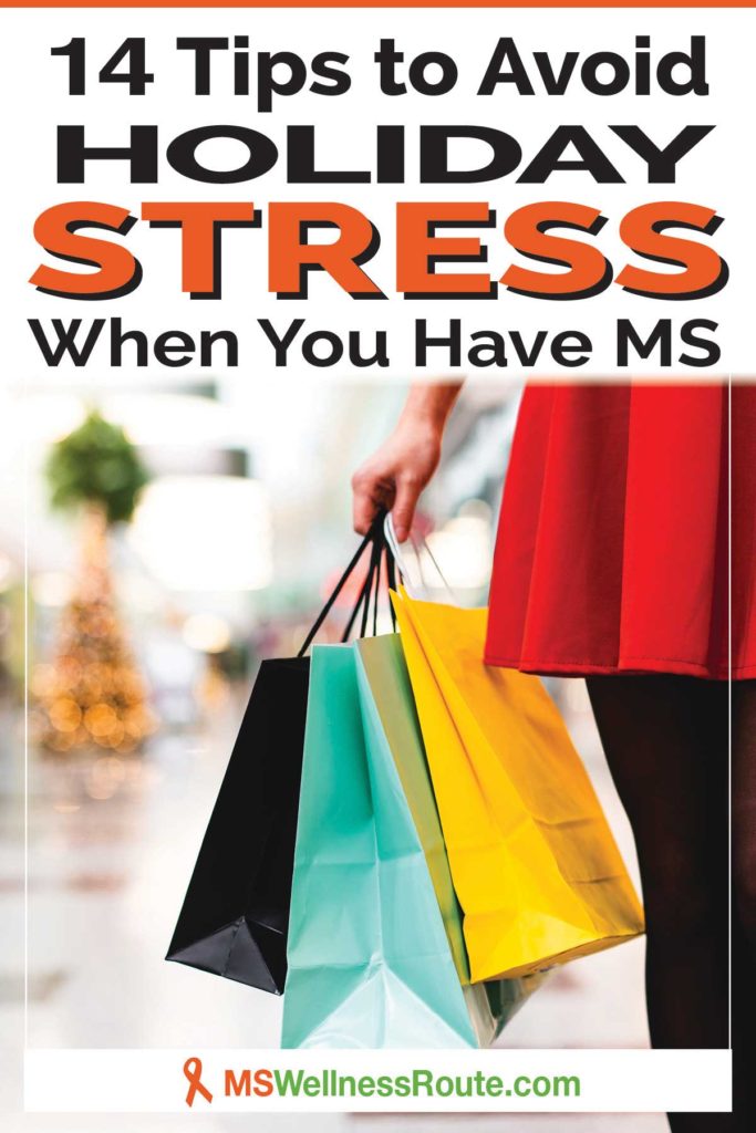 Pinterest pin with woman holding shopping bags with header - 14 Tips to Avoid Holiday Stress When You Have MS