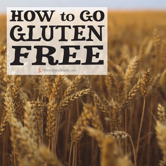 How To Go Gluten Free - MS Wellness Route