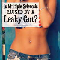 Is Multiple Sclerosis Caused By a Leaky Gut?