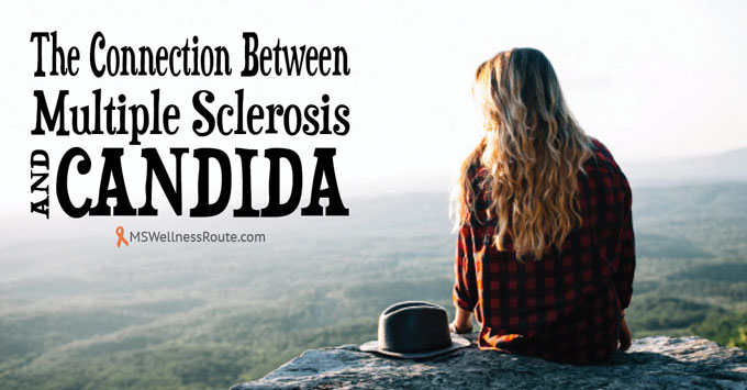 The Connectioa Between Multiple Sclerosis and Candida