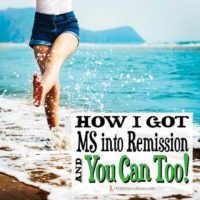 How I Got MS into Remission and You Can Too!