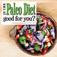 Is the Paleo diet good for you?