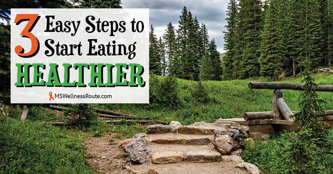 3 Easy Steps to Start Eating Health