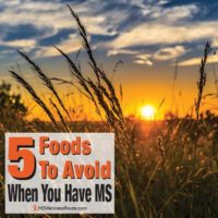 Sunset behind a wheat field with overlay: 5 Foods to Avoid When You Have MS