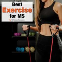 Woman exercising with resistance bands with overlay: Best Exercise for MS.