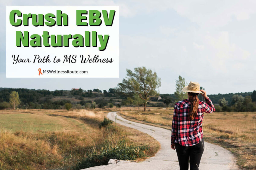 Young woman on countryside road with overlay: Crush EBV Naturally: Your Path to MS Wellness