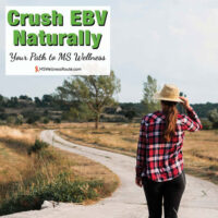 Young woman on countryside road with overlay: Crush EBV Naturally