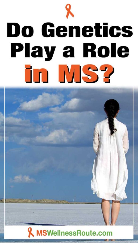 Young woman in white dress looking out at flat ground toward mountain with headline: Do genetics play a role in MS?