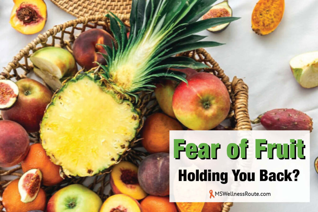 Top view of exotic fruits in a basket with overlay: Fear of Fruit Holding You Back?