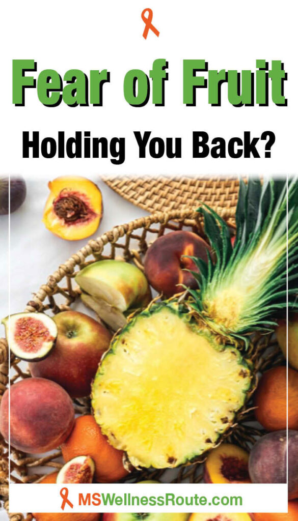 Top view of exotic fruits in a basket with overlay: Fear of Fruit Holding You Back?