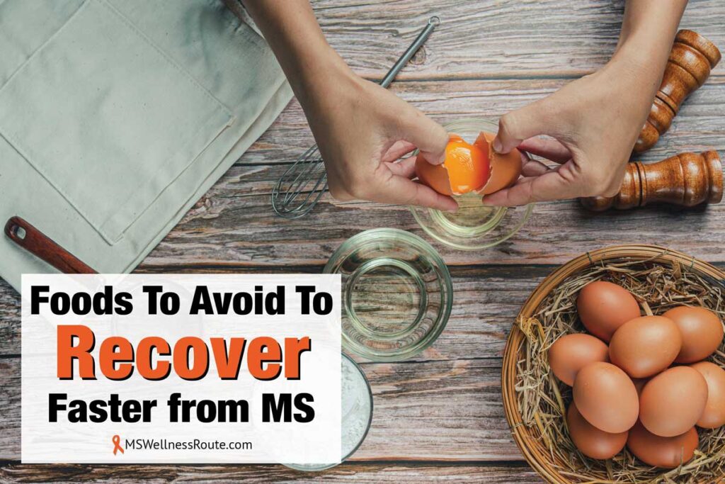 Woman baking cracking an egg with overlay: Foods To Avoid to Recover Faster from MS