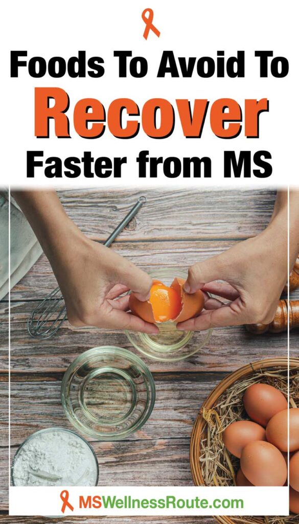 Woman baking cracking an egg with headline: Foods To Avoid to Recover Faster from MS