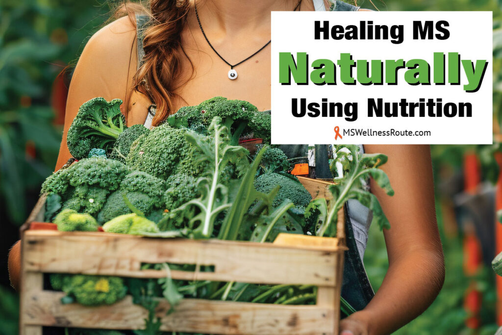 Woman in a garden holding a box of produce with overlay: Healing MS Naturally Using Nutrition