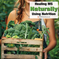 Woman in a garden holding a box of produce with overlay: Healing MS Naturally Using Nutrition