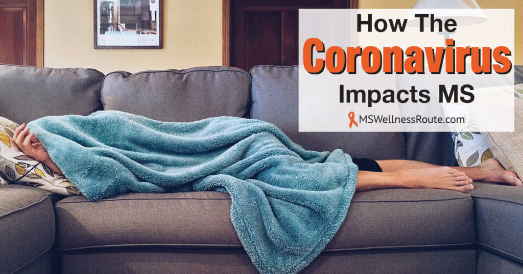 Person lying on sofa covered up with a blanket with overlay: How the Coronavirus Impacts MS