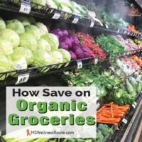 Organic vegetables at a grocery store with overlay: How to Save on Organic Groceries