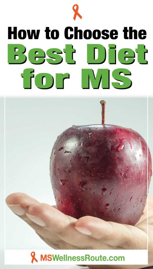 Woman's hand holding an apple with headline: How to Choose the Best Diet for MS