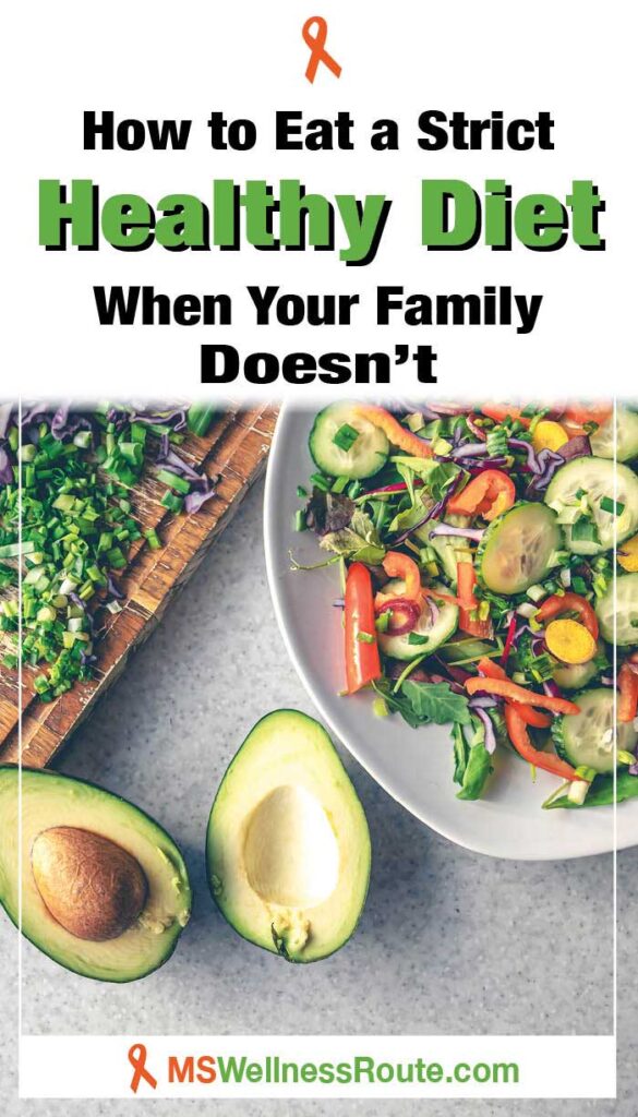 Sliced fresh vegetables on a cutting board and a salad plate with headline: How to Eat a Strict Healthy Diet When Your Family Doesn't