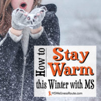 How to Stay Warm this Winter with MS