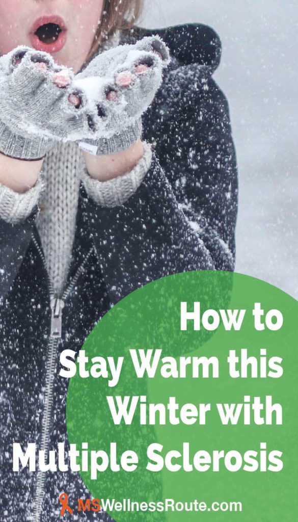 Learn how to stay warm this winter with MS. | Healthy Living | Multiple Sclerosis | #healthylivingtips