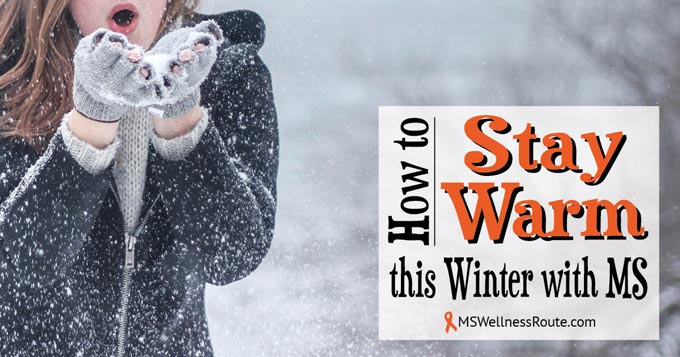 How to Stay Warm this Winter with MS - MS Wellness Route