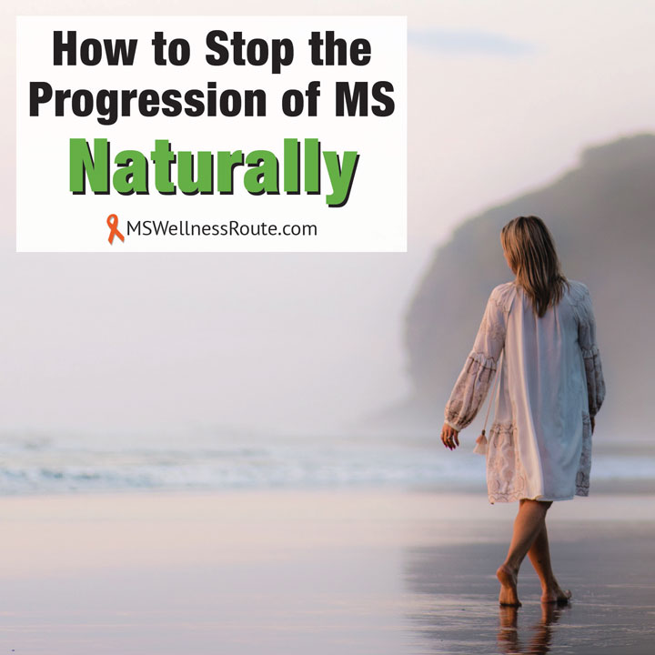 Woman walking on beach with overlay: How to Stop the Progression of MS Naturally 