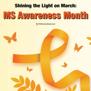 Yellow background with orange ribbon and butterflies with overlay: Shining the Light on March: MS Awareness Month