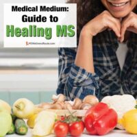 Smiling woman looking at fruits and vegetables with overlay: Medical Medium: Guide to Healing MS