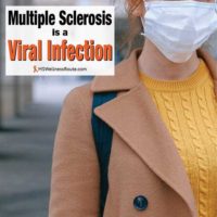 Woman wearing a face mask with overlay: MS is a Viral Infection