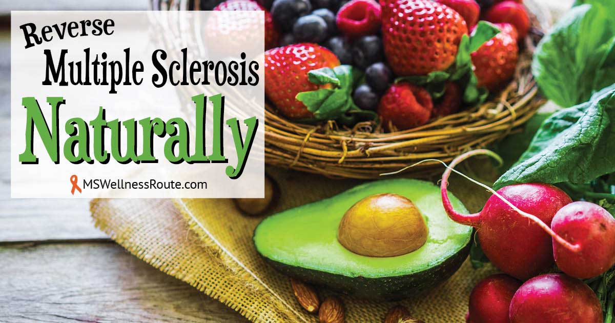 Reverse Multiple Sclerosis Naturally - MS Wellness Route