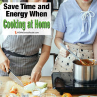 Woman cooking in kitchen with overlay: Save Time and Energy When Cooking at Home