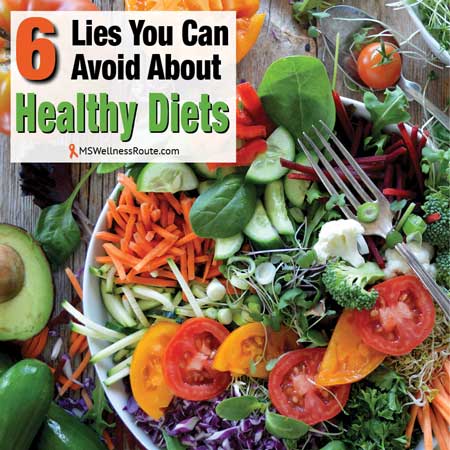 6 Lies You Can Avoid About Healthy Diets - MS Wellness Route