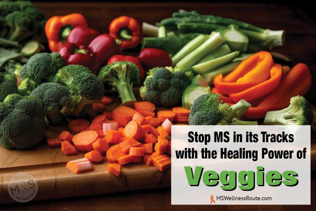 A cutting board with vegetables with overlay: Stop MS in it's Tracks with the Healing Power of Veggies.