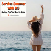 Young woman on beach holding hat with overlay: Survive Summer with MS: Cooling Tips You Need To Know