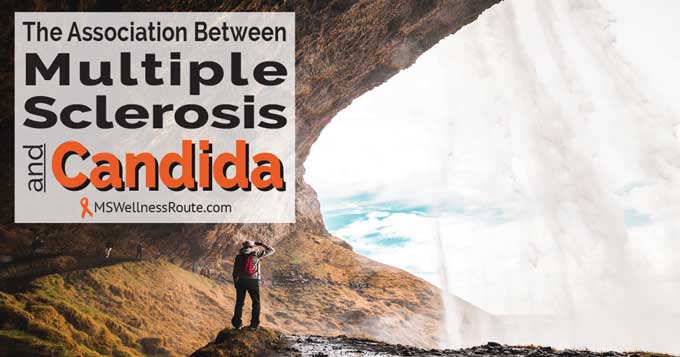 Woman standing in cave opening near waterfalls with overlay: The Association Between Multiple Sclerosis and Candida