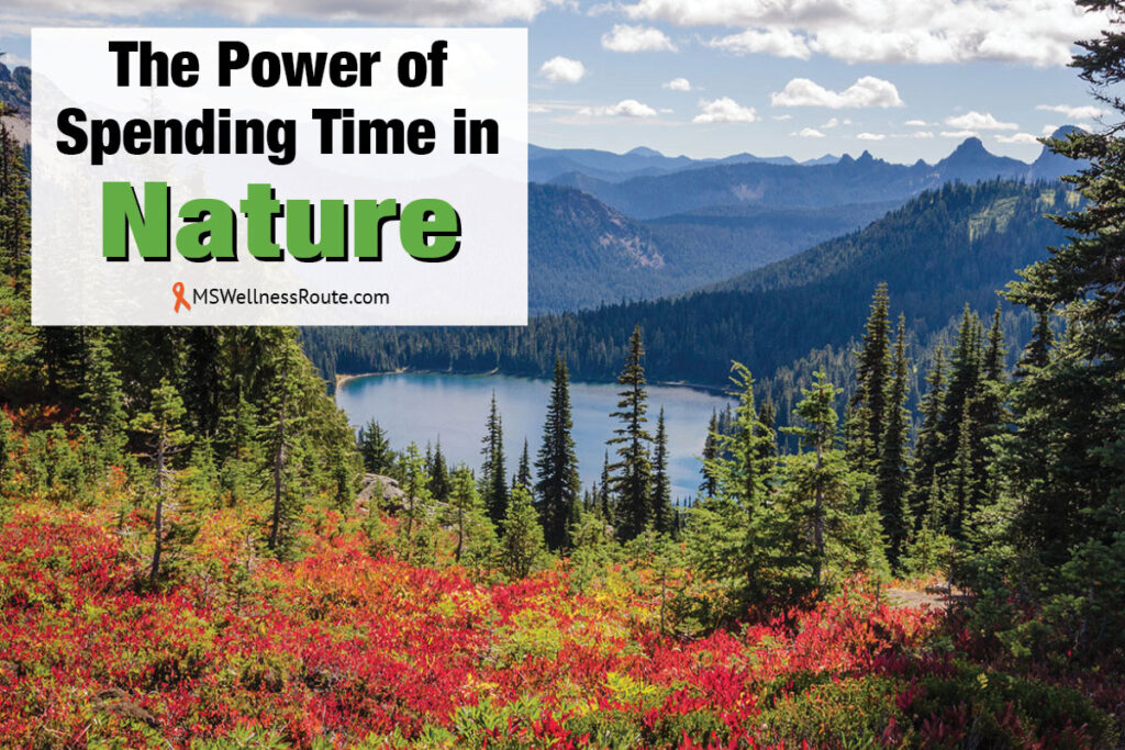 Mountain scene and lake with overlay: The Power of Spending Time in Nature