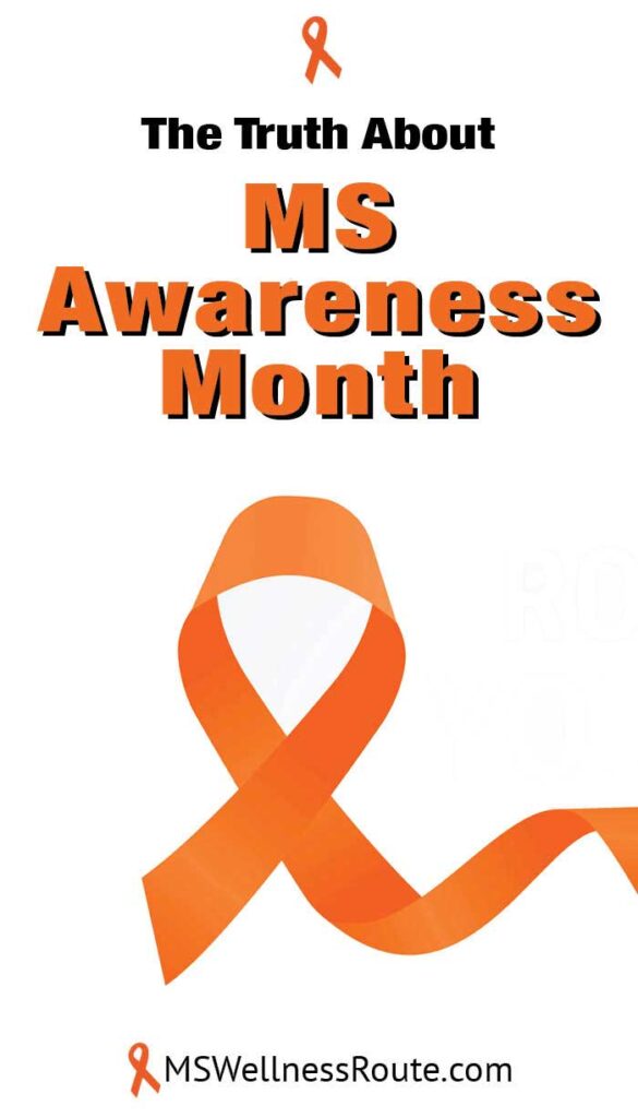 MS Awareness Ribbon with headline: The Truth About MS Awareness Month