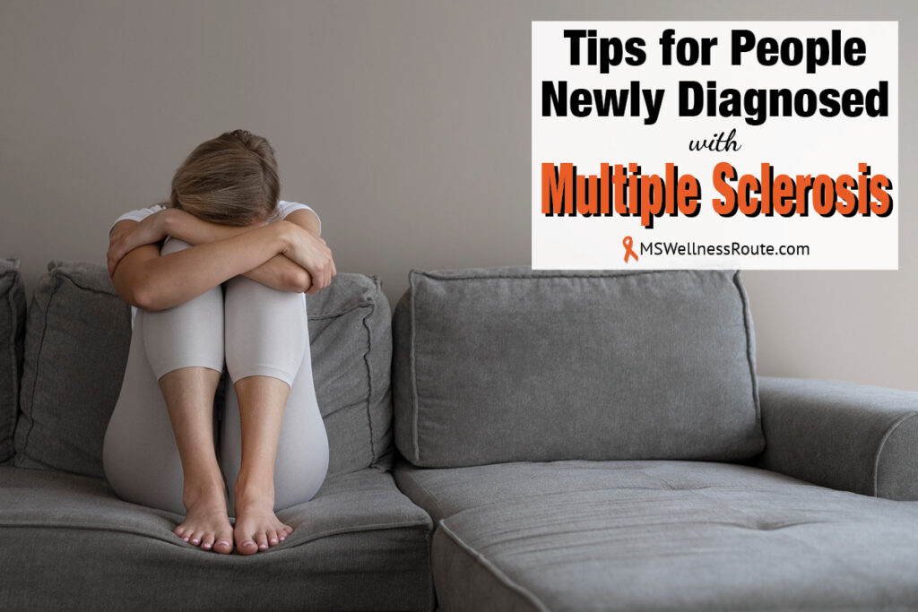 Sad woman holding legs with overlay: Tips for People Newly Diagnosed with MS