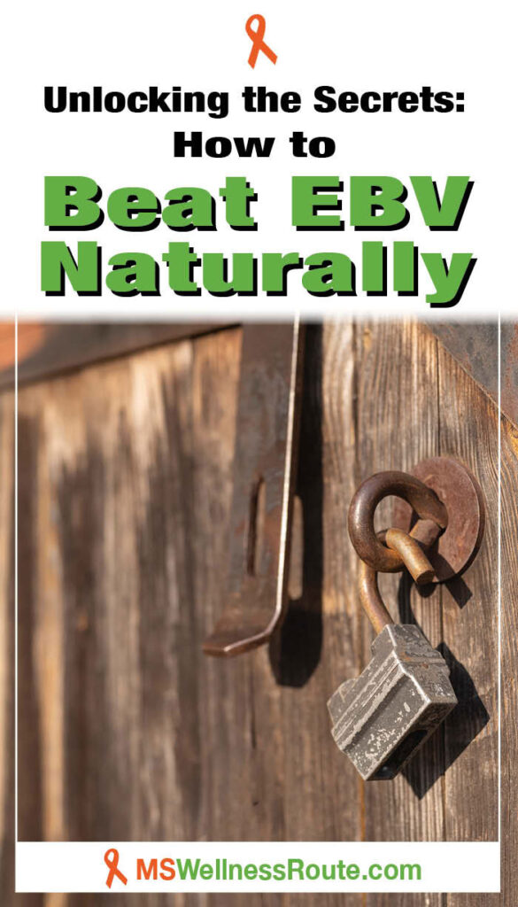 Rusty lock hanging on old gate with headline: Unlocking the Secrets: How to Beat EBV Naturally