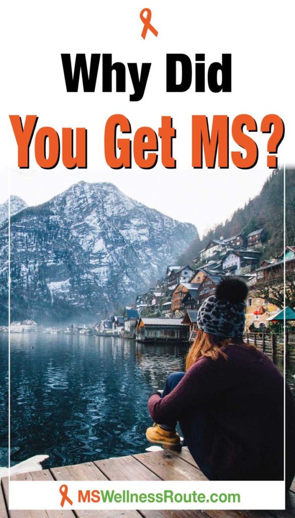 Woman sitting on pier overlooking lake and snowy mountains with headline: Why did you get MS?