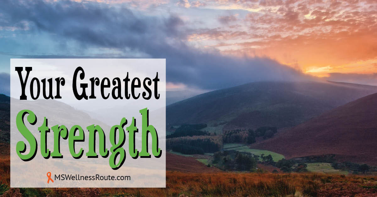 Your Greatest Strength - MS Wellness Route